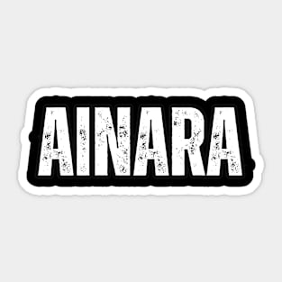 Ainara Name Gift Birthday Holiday Anniversary Sticker